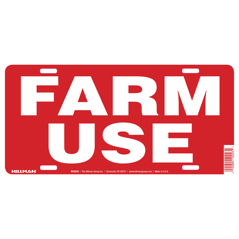 HILLMAN English Red Farm Use Sign 6 in. H X 12 in. W (Pack of 6)
