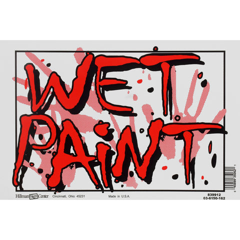 HILLMAN English White Wet Paint Sign 8 in. H X 12 in. W (Pack of 6)